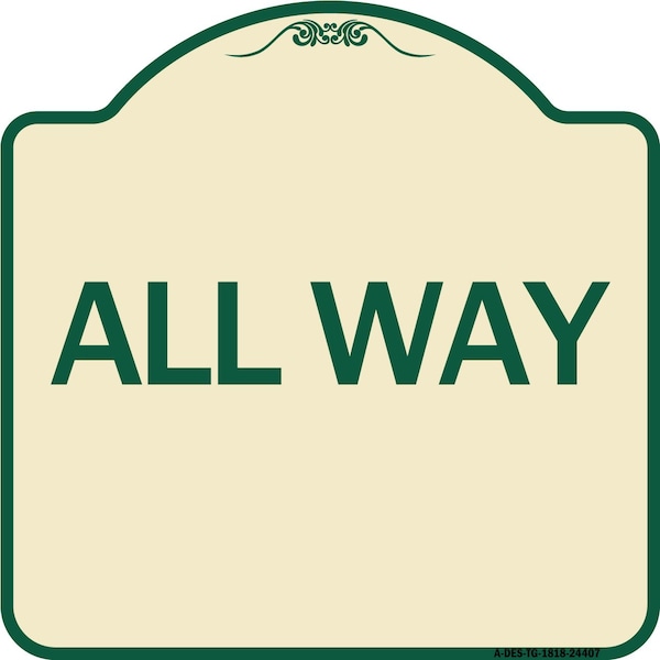 Signmission Designer Series Sign-All Way, Tan & Green Heavy-Gauge Aluminum Sign, 18" x 18", TG-1818-24407 A-DES-TG-1818-24407 - main
